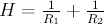 $ H=\frac{1}{R_1}+\frac{1}{R_2} $