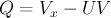 $ Q=V_x-UV $