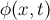 $ \phi(x,t) $