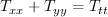 $ T_{xx}+T_{yy}=T_{tt} $