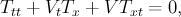 $$T_{tt}+V_t T_{x}+VT_{xt}=0,$$