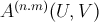 $ A^{(n.m)}(U,V) $